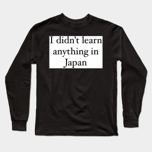 Zayn Malik Japan Quote Design Long Sleeve T-Shirt